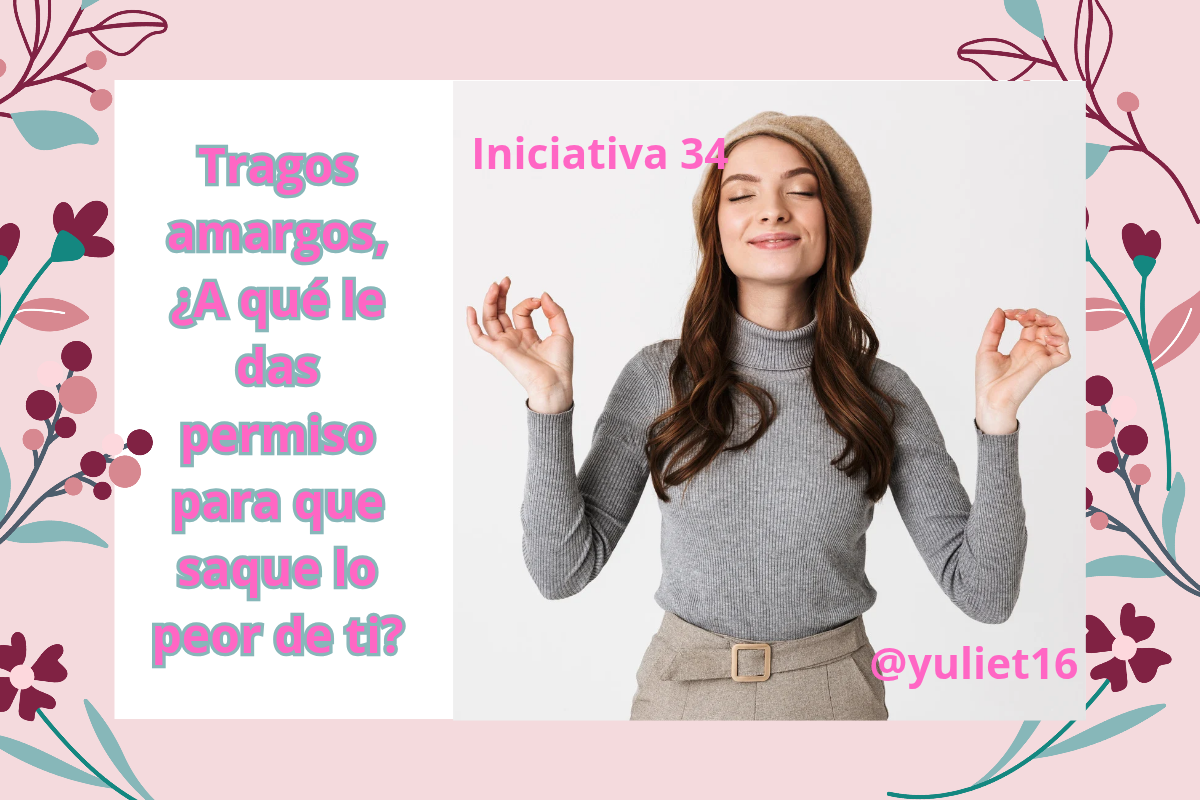 Tragos amargos, ¿a qué le das permiso para que saque lo peor de ti__20250714_170928_0000.png